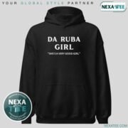 Da Ruba Girl She's A Very Good Girl Shirt, Hoodie & Stylish Apparel