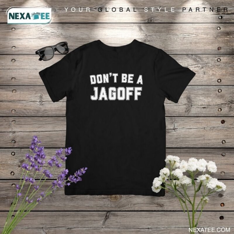 Dixon Don’t Be a Jagoff Shirt, Hoodie & Stylish Apparel