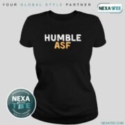 Humble Asf Shirt, Hoodie, Sweater & Stylish Apparel