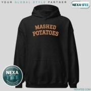 Mashed Potatoes Shirt, Hoodie, Sweater & Stylish Apparel