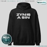 Zyn is a Sin Shirt, Hoodie, Sweater & Stylish Apparel